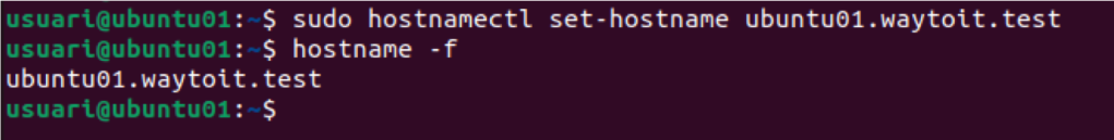 sudo hostnamectl set-hostname ubuntu01.waytoit.test